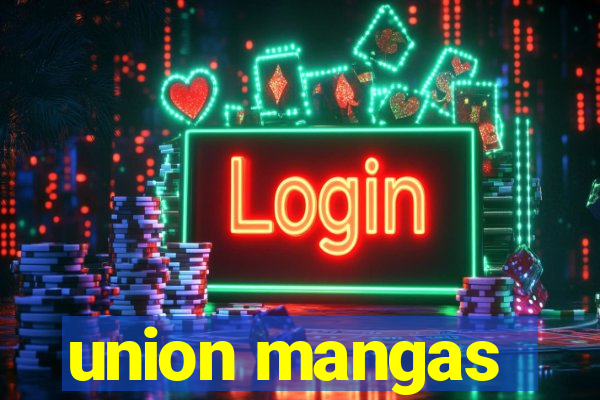 union mangas